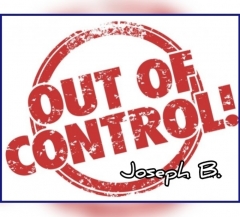 OUT OUT OF CONTROL by Joseph B
