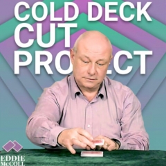 Eddie McColl - The Cold Deck Cut Project By Eddie McColl
