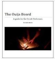 Ouija Board by Freddie Valentine - A Guide for the Occult Performer