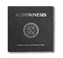 Audiokinesis by Hoang Doan Minh & Artisan Coin (Download only)