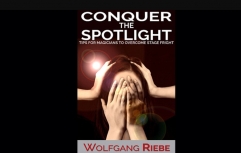CONQUER THE SPOTLIGHT by Wolfgang Riebe