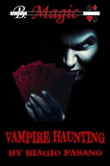 Vampire Haunting by Biagio Fasano