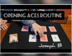 Opening Aces Routine by Joseph B.