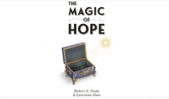 The Magic of Hope by Robert E. Neale and Lawrence Hass