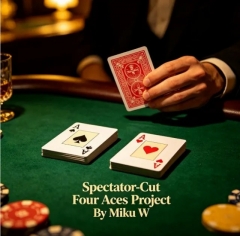 Spectator-Cut Four Aces Project By Miku W