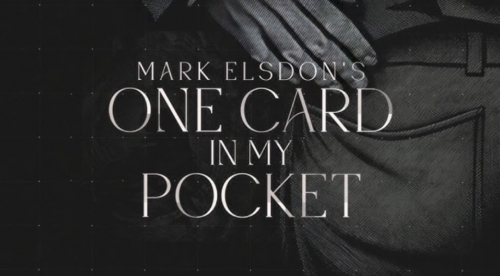 One Card in my Pocket by Mark Elsdon One Card in my Pocket by Mark Elsdon