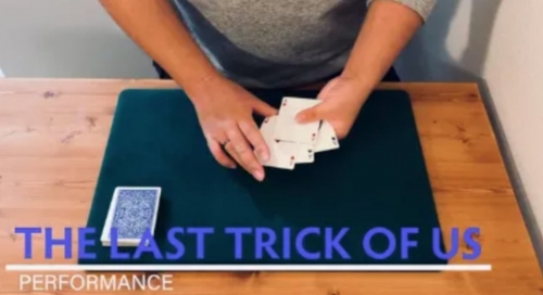 The Last Trick of Us by Keito K The Last Trick of Us by Keito K