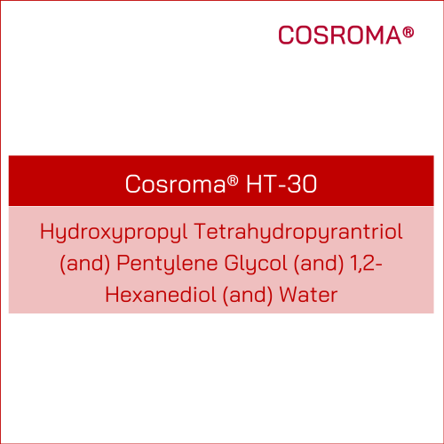 Hydroxypropyl Tetrahydropyrantriol (and) Pentylene Glycol (and) 1,2-Hexanediol (and) Water Cosroma® HT-30