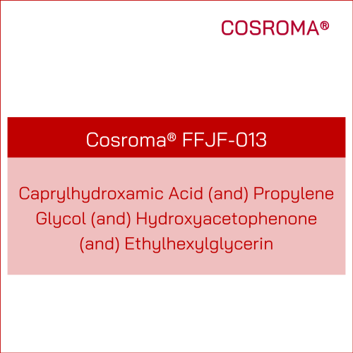 Caprylhydroxamic Acid (and) Propylene Glycol (and) Hydroxyacetophenone (and) Ethylhexylglycerin Cosroma® FFJF-013