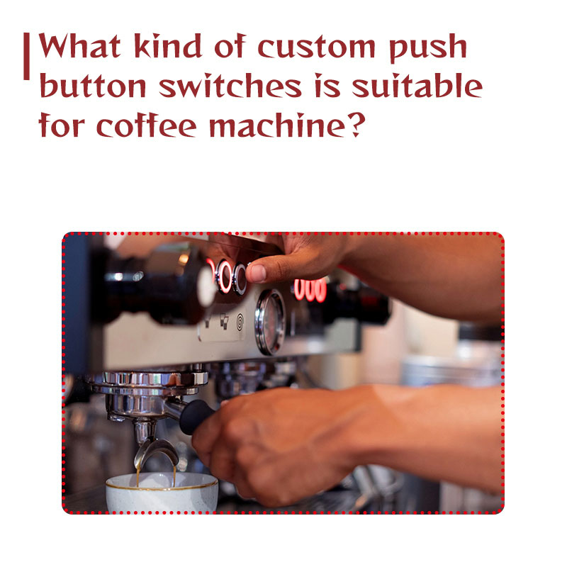 Que tipo de botão personalizado é adequado para máquinas de café?