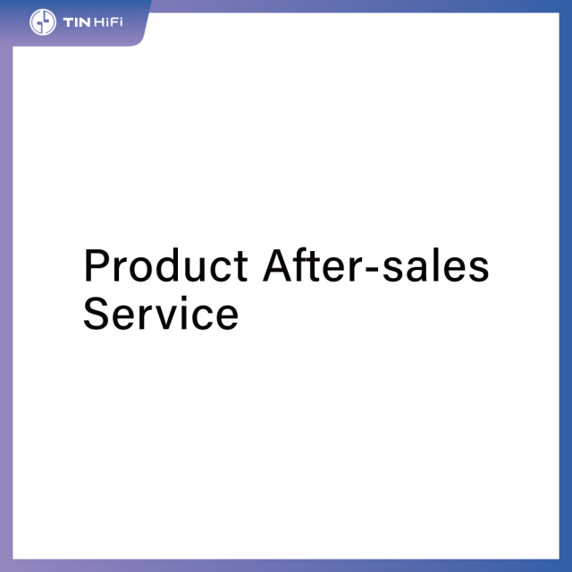 TINHIFI After-sale Service