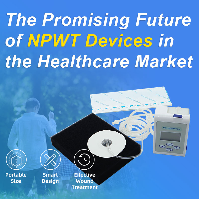 The Promising Future of NPWT Devices in the Healthcare Market