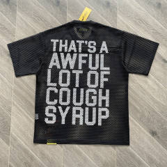 1:1 Top Quality That's A Awful Lot of Cough Syrup Letter Printed Mesh Breathable Short Sleeve Tee