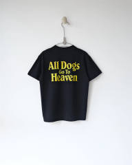 Sup All Dogs Go To Heaven Tee Black White