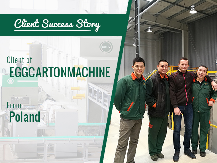 Client Success Story-EGGCARTONMACHINE From Poland