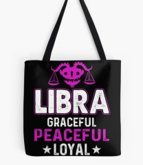 Libra Graceful Peaceful Loyal Tote Bag