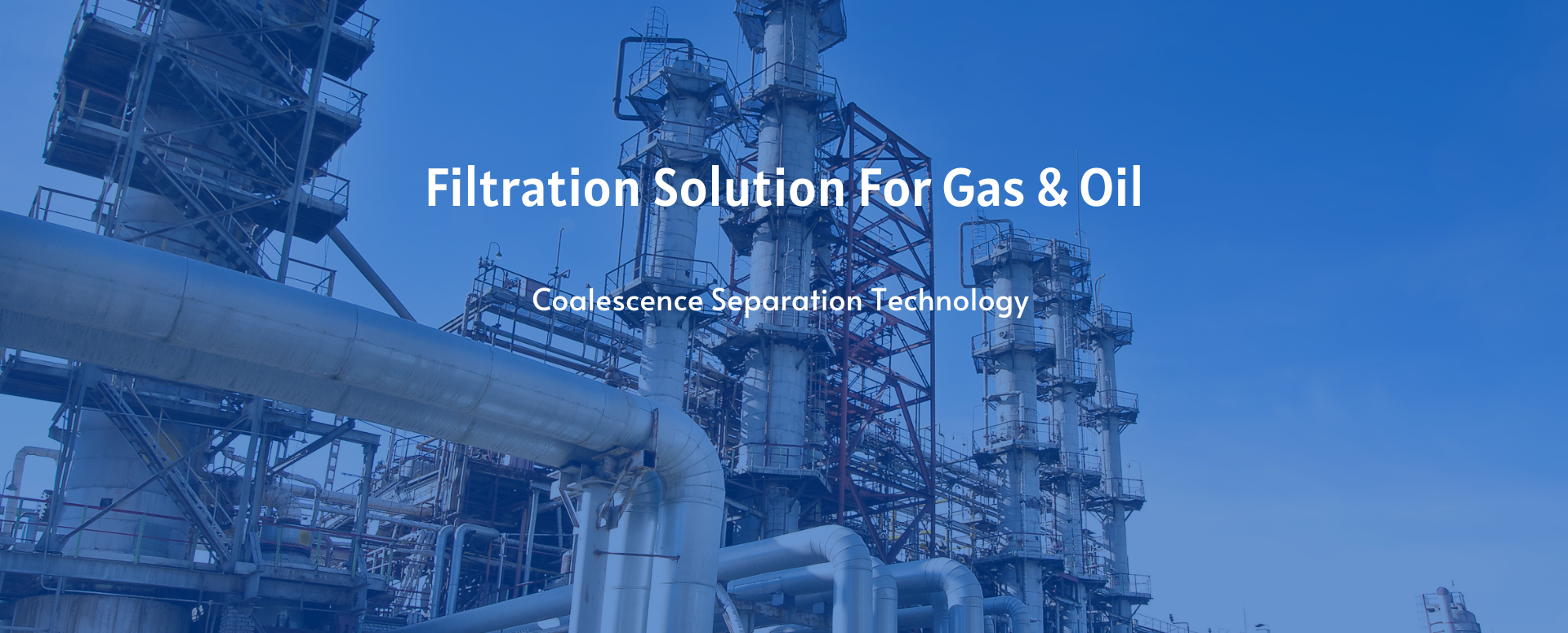 filtration solution for gas & oil
