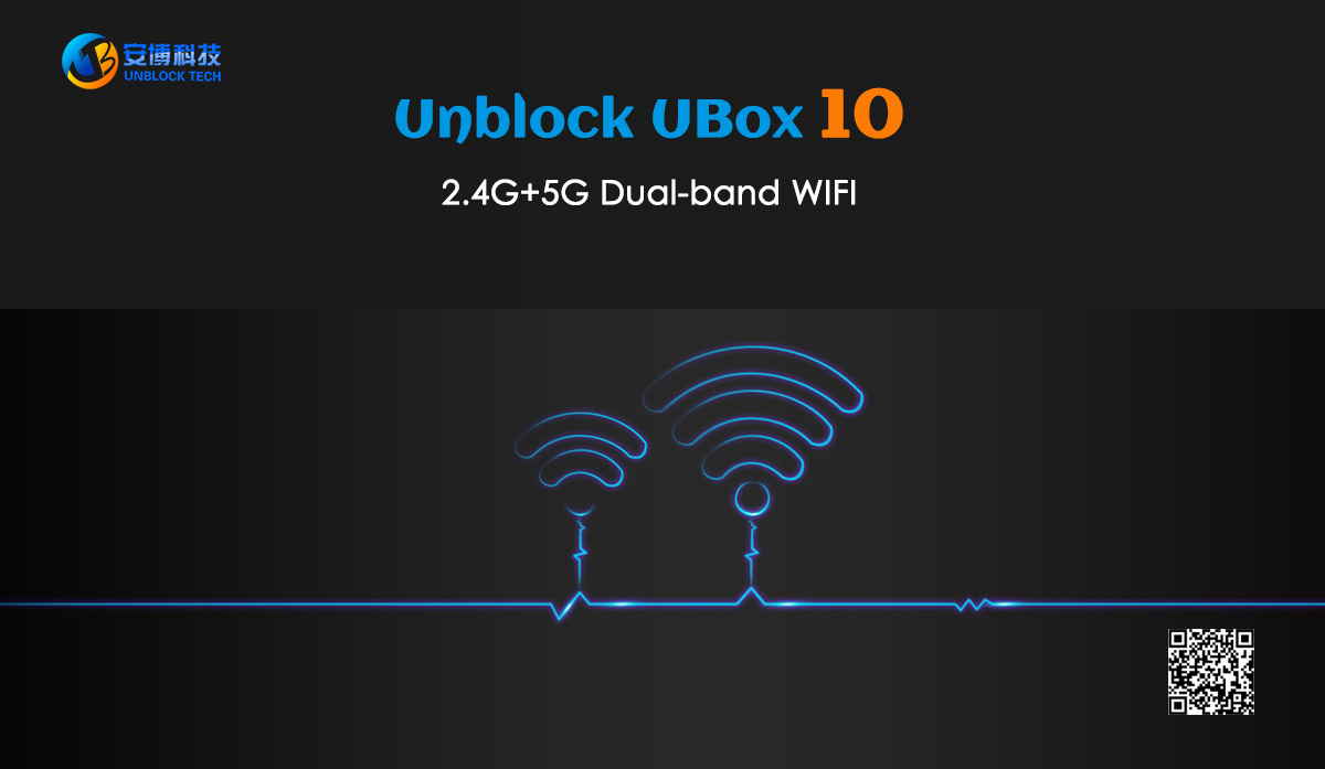 UBox Gen10 - 2.4G + 5G Dual-Band WIFI