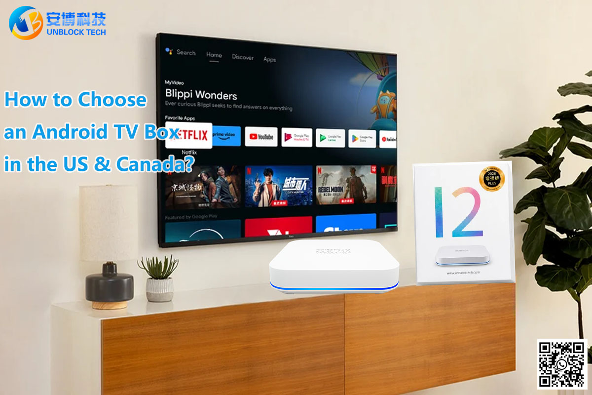 How to Choose an Android TV Box in the US and Canada?