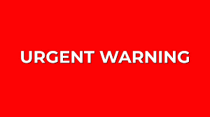 Urgent Warning for Customers