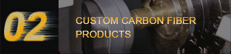 CUSTOM CARBON FIBER PRODUCTS