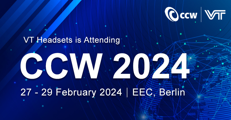 VT Products x CCW 2024 - The 25th International Congress Trade Fair for Innovative Customer on 26 - 29 Feb 2024