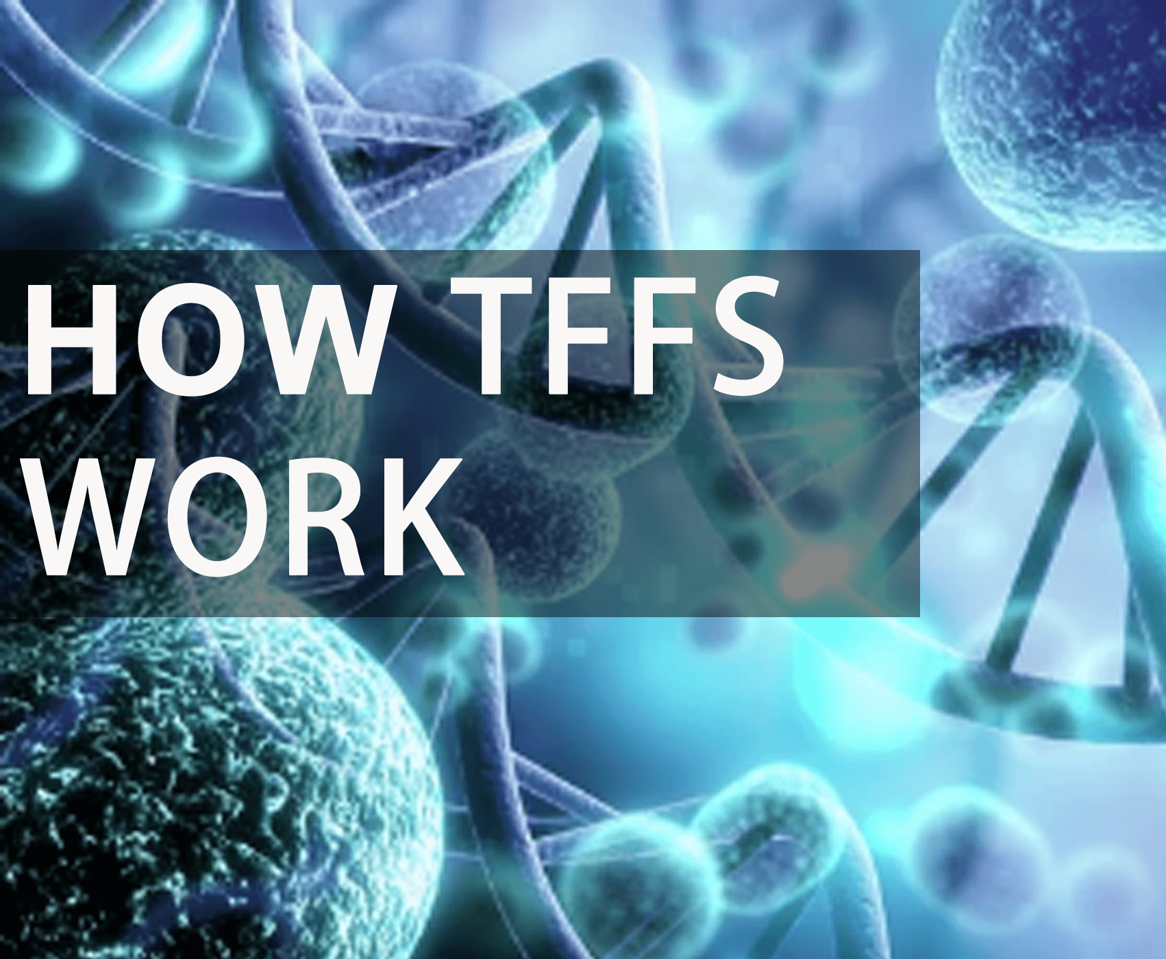 How TFFs Work?