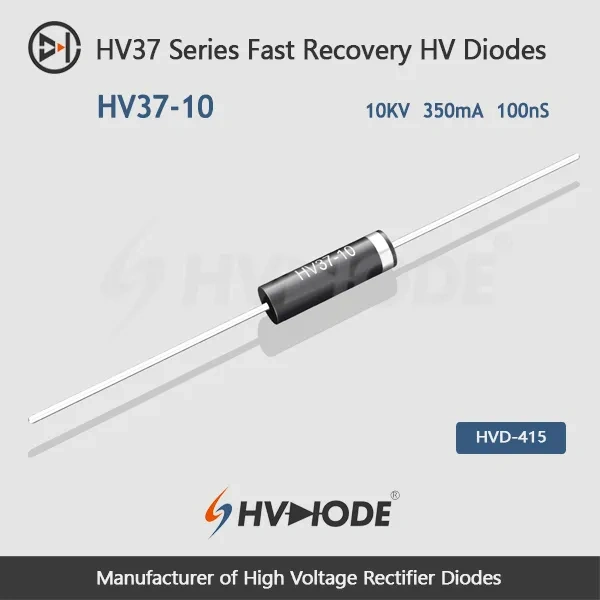 HV37-10  Fast Recoveryhigh voltage diode 10KV, 350mA, 100nS