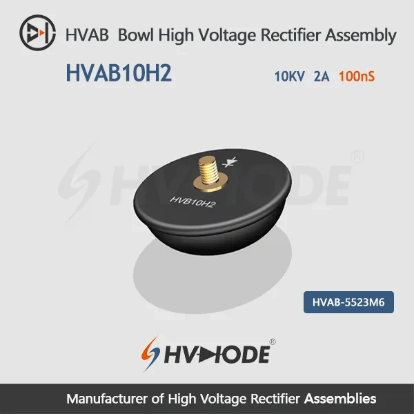 HVAB10H2 Bowl High Frequency High Voltage Rectifier Assembly 10KV 2A 100nS