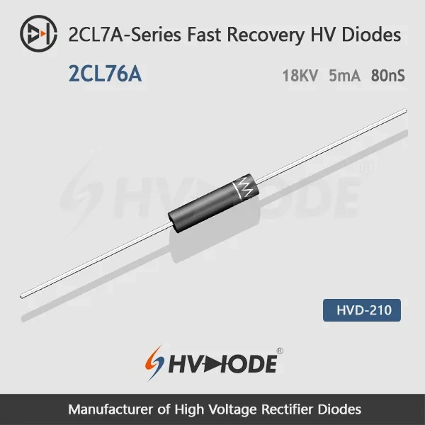 2CL76A  Fast Recovery High Voltage Diode 18KV 5mA 80nS