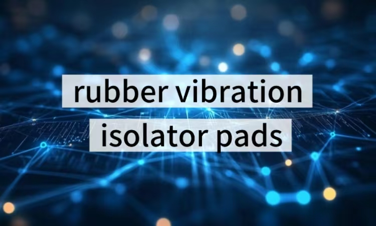 Rubber Vibration Isolator Pads