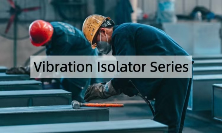 In-Depth Guide to Vibration Isolator Series: Classification Logic and LeadTop's Technological Differentiation Breakthrough