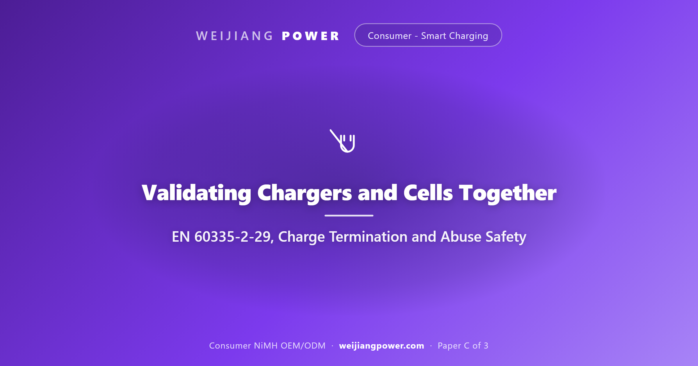 EN 60335-2-29 validation of consumer NiMH charger charge termination abnormal charge thermal abuse safety test