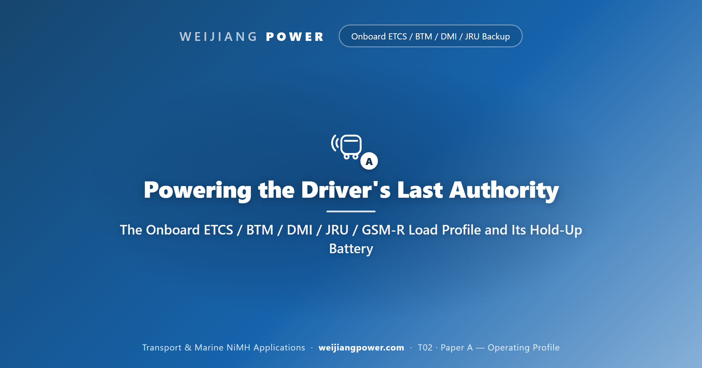 Powering the Driver's Last Authority: The Onboard ETCS / BTM / DMI / JRU / GSM-R Load Profile and Its Hold-Up Battery