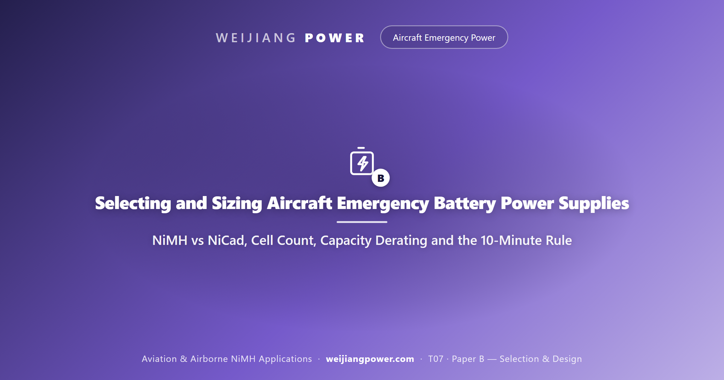 Selecting and Sizing Aircraft Emergency Battery Power Supplies: NiMH vs NiCad, Cell Count, Capacity Derating and the 10-Minute Rule