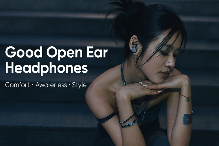 Good Open Ear Headphones