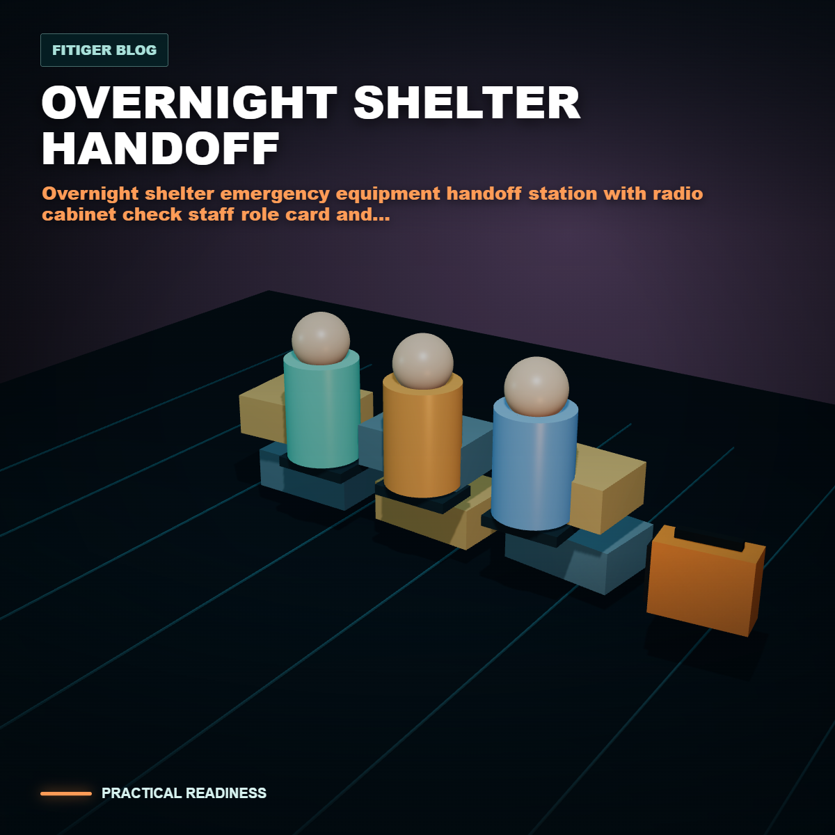 cinematic 3D overnight shelter emergency equipment handoff station with radio cabinet check staff role card and inspection record
