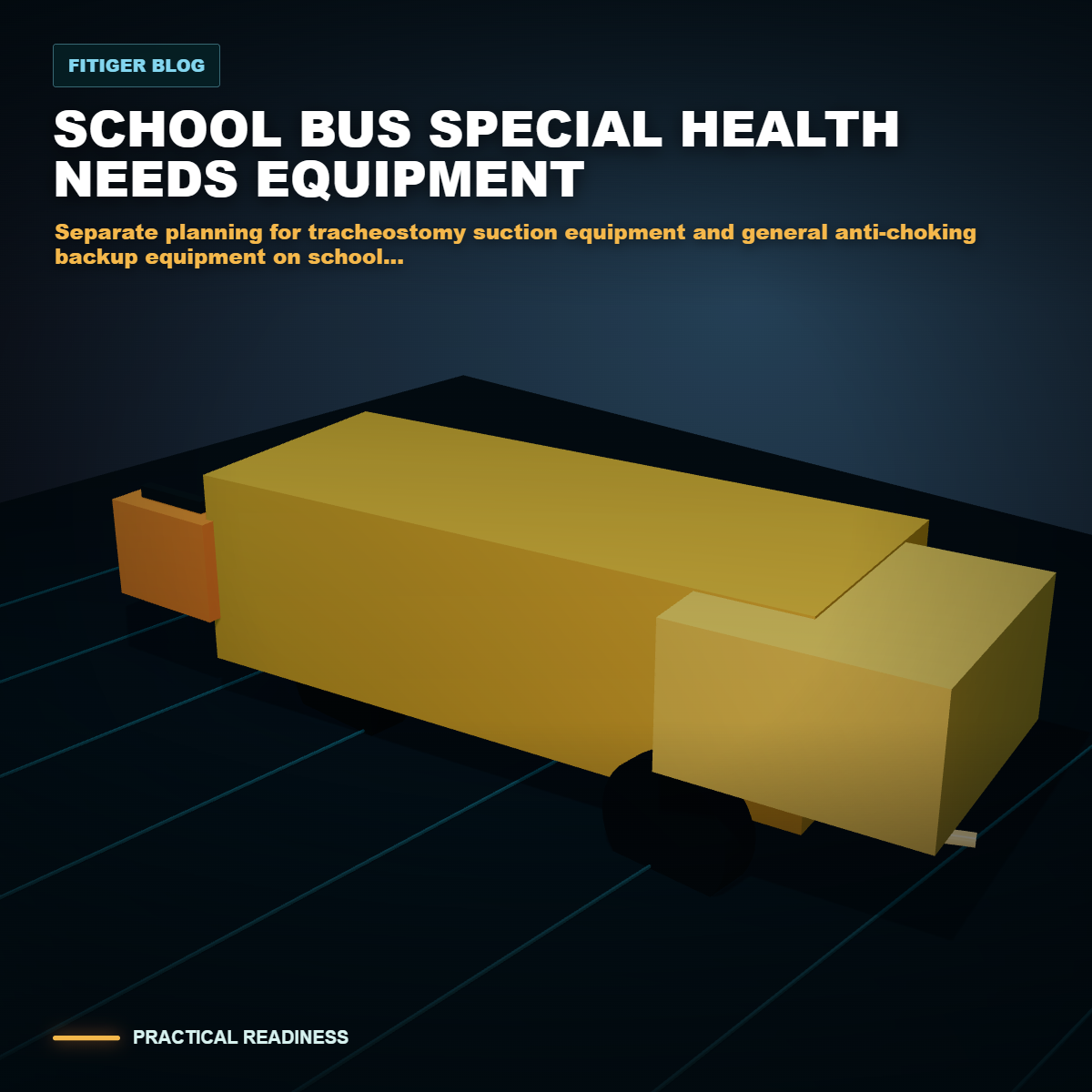 cinematic 3D separate planning for tracheostomy suction equipment and general anti-choking backup equipment on school transportation