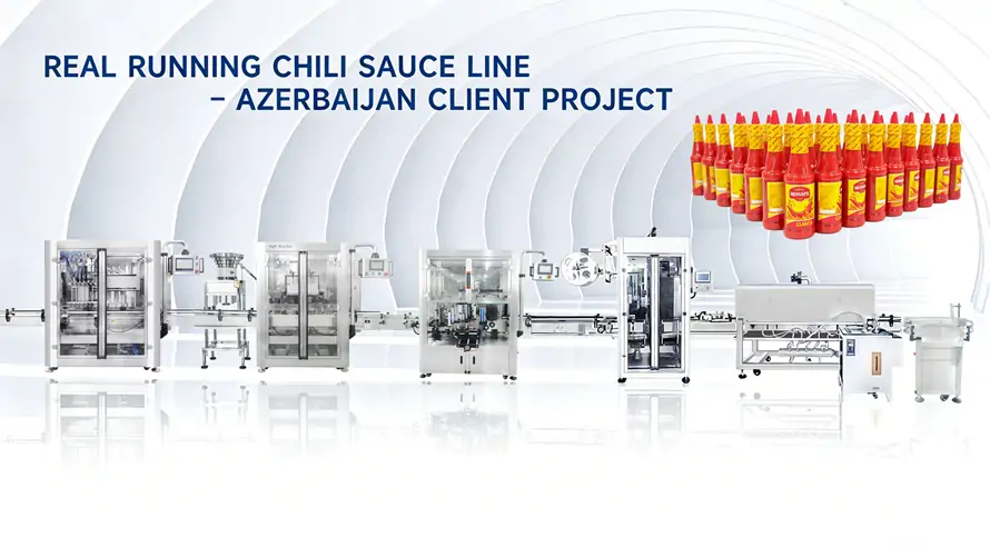 Custom turnkey chili sauce bottling line solution for Azerbaijan factory, high viscosity particle paste filling, full service including installation training and 12-month global warranty