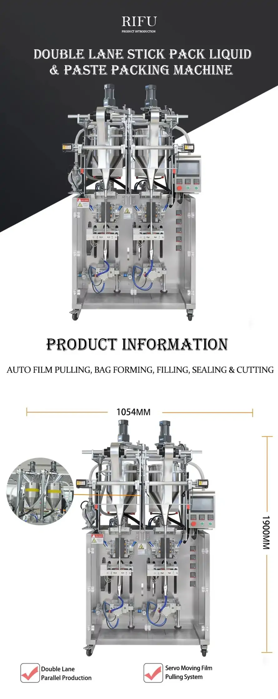 Rifu double lane stick pack liquid paste packing machine dimension 1054mm×1900mm, equipped with servo moving film pulling system, full auto film pulling, bag forming, filling, sealing and cutting