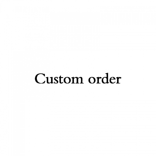 Custom order