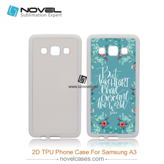 2D Sublimation tpu Phone Case for SAM galaxty A3