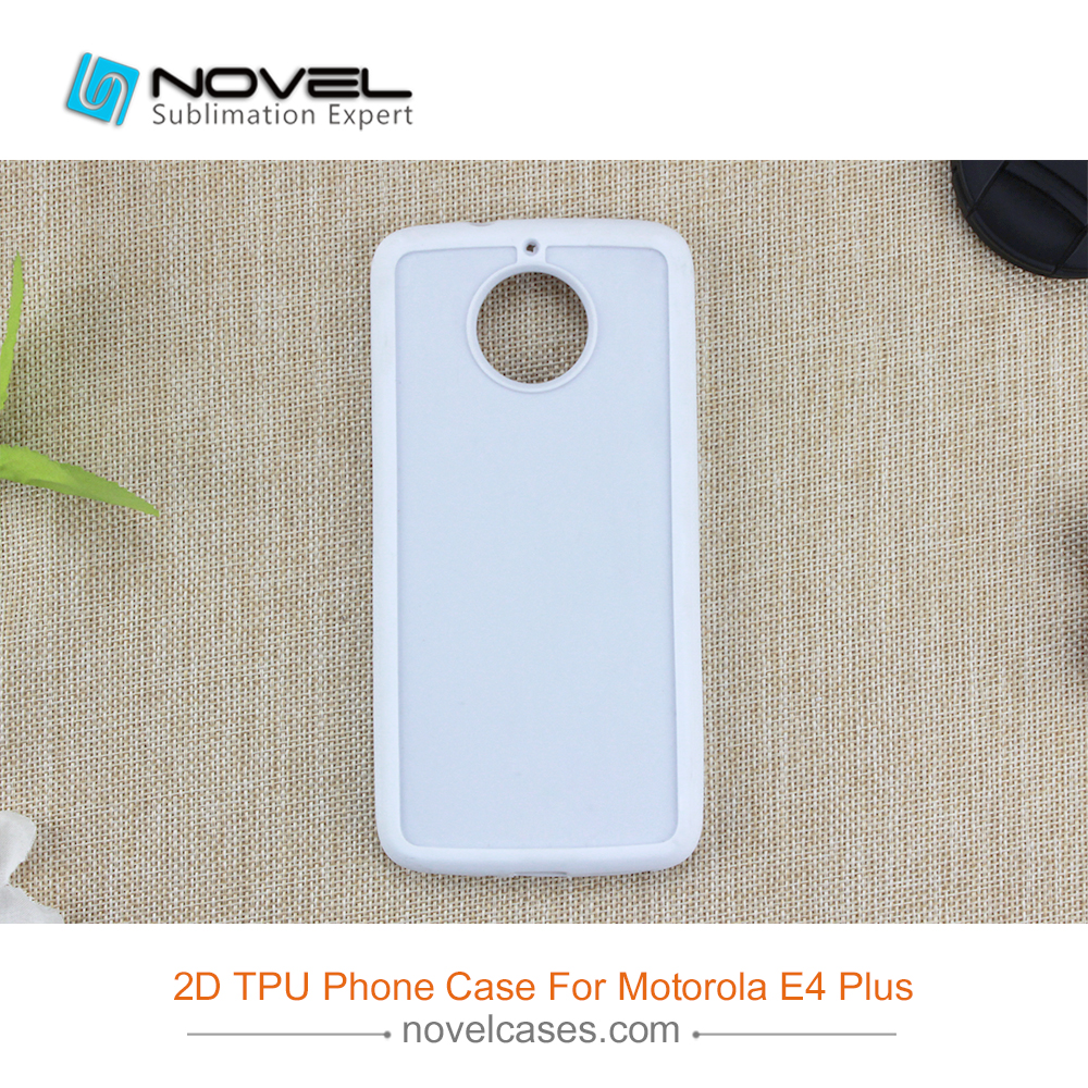 Sublimation 2D Rubber TPU Smartphone Case For Moto E4 Plus