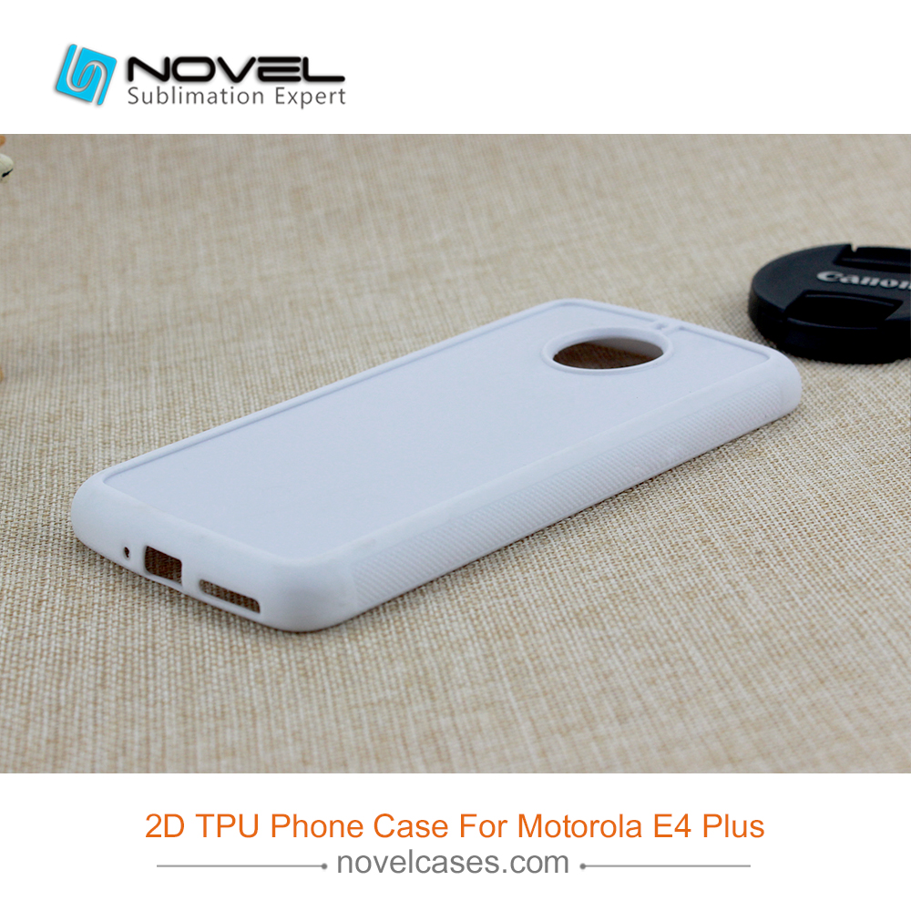 Sublimation 2D Rubber TPU Smartphone Case For Moto E4 Plus