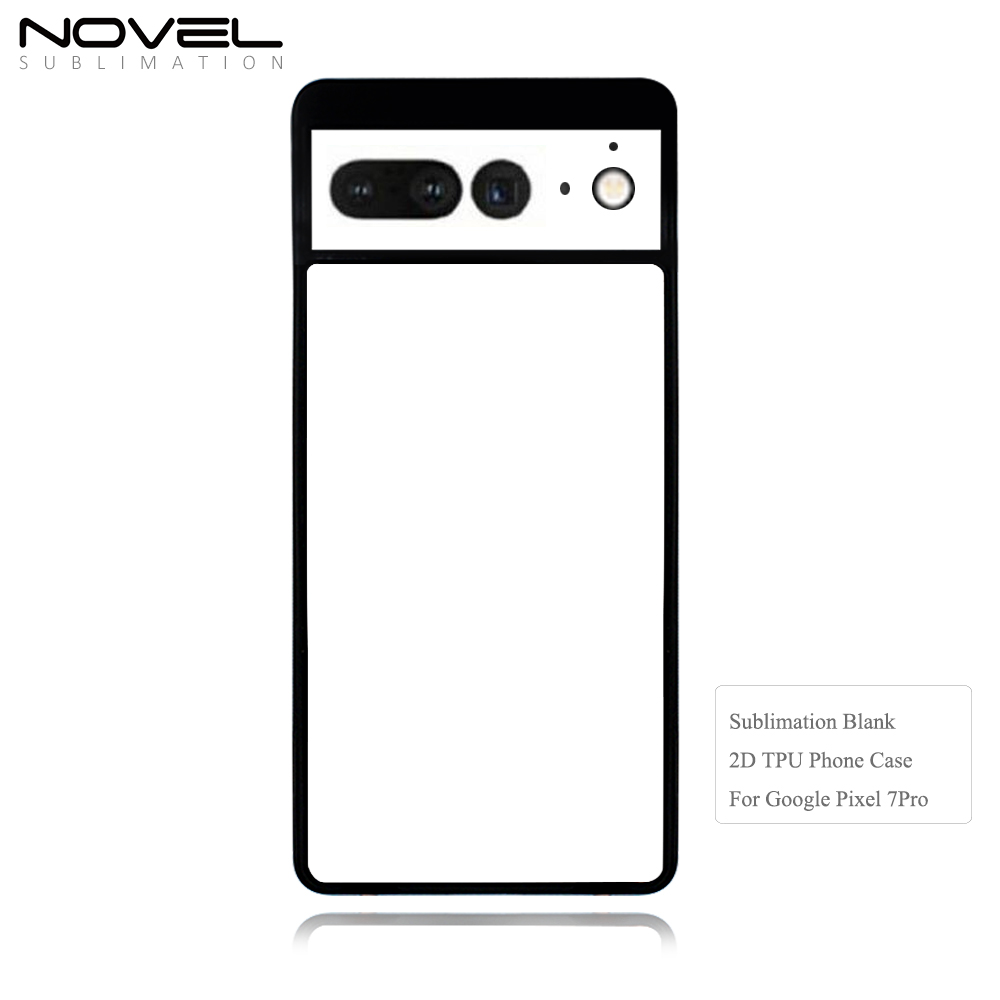 Sublimation Blank 2D TPU Case for Google Pixel 7 Pro