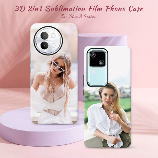 New Arrival 3D 2in1 Film case Sublimation cover customized DIY Cell Phone case for Vivo S18 Series