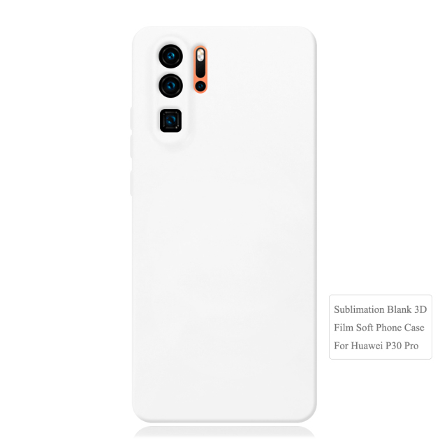 Sublimation 3D Film TPU Phone Case For Huawei P30 Series Sublimation 3D Soft Phone Case 3D Silicone Phone Cover