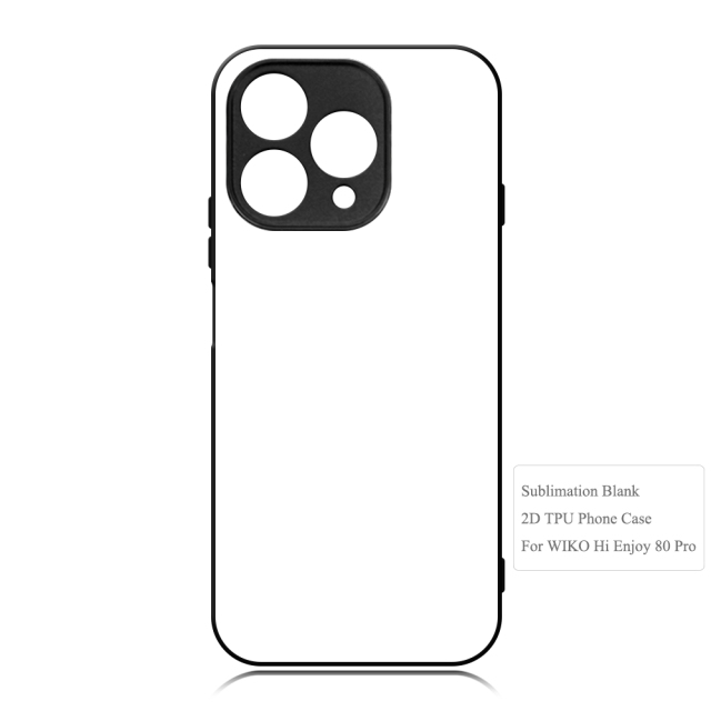 Sublimation Blank 2D TPU Phone Case DIY Custom Shock-proof Phone Cover for Wiko Hi Enjoy 80 Pro 5G