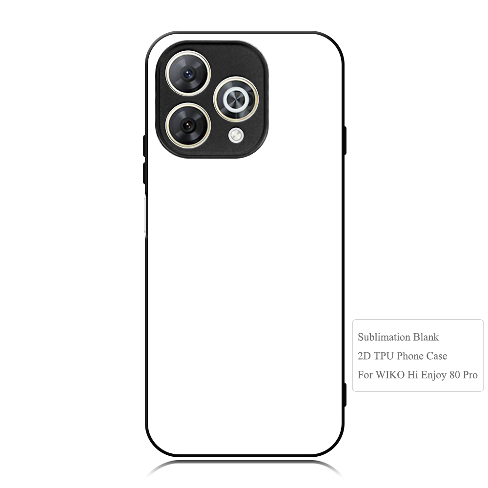 Sublimation Blank 2D TPU Phone Case DIY Custom Shock-proof Phone Cover for Wiko Hi Enjoy 80 Pro 5G