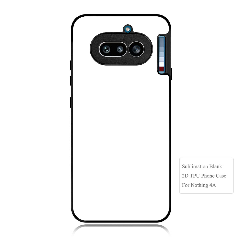 Sublimation 2D TPU Phone Case For Nothing Phone 4A, Nothing Phone 3A ProSoft Rubber Heat Press DIY Printing Phone Cover